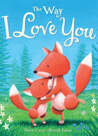 the way i love you by dawn casey & russell julian